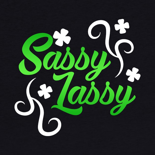 Sassy Lassy Shirt St Patricks day Ireland Gift Mug Tee Case by biNutz